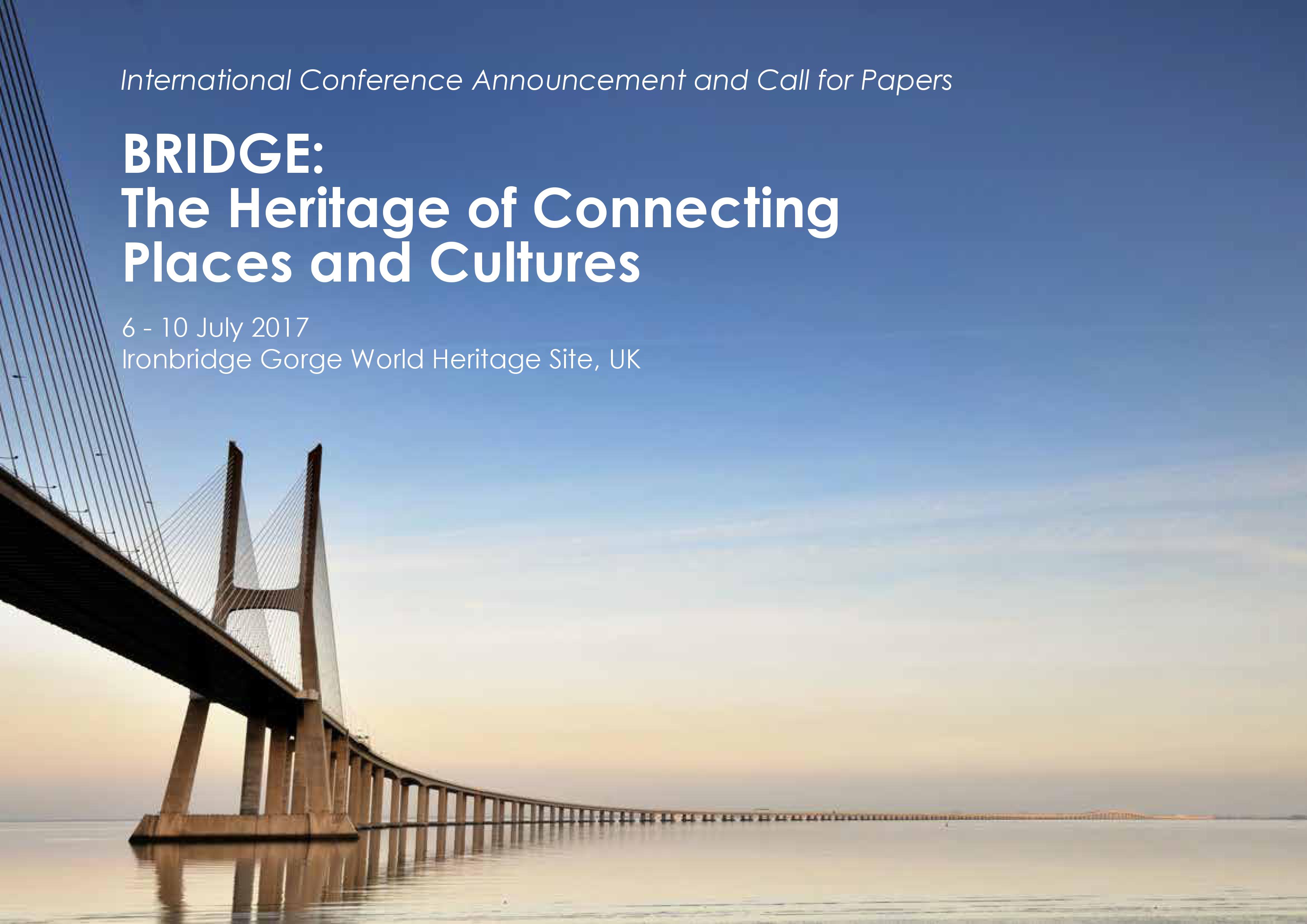 International Conference "BRIDGE The Heritage of Connecting Places and